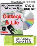 New! ASL Conversation Builder, Vol. 3: Outlook & Life DVD & USB Flash Drive