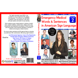 Emergency Medical Words & Sentences in American Sign Language, Vol. 2