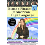 Idioms & Phrases in American Sign Language, Volume 3