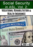 New! Social Security in ASL, Vol. 2: Vocational Rehabilitation & Health Insurance DVD + USB Set