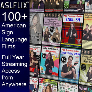 NEW! Online Access to over 100 ASL Films at ASLFLIX™ - Full Year Membership