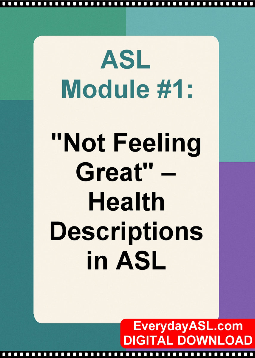 New! ASL Module #1: