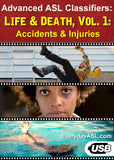 ASL Classifiers: LIFE & DEATH: Accidents & Injuries USB Flash Drive