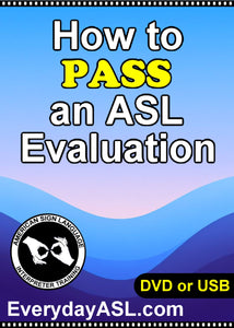 NEW! How to Pass an ASL Evaluation DVD or USB Flash Drive with Free Shipping