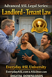 NEW! Advanced ASL Legal Series: Landlord - Tenant Law - 2 DIGITAL DOWNLOADS