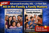 NEW! Advanced Everyday ASL: 2-Film Set - All in the Family & Family Matters - DIGITAL DOWNLOADS