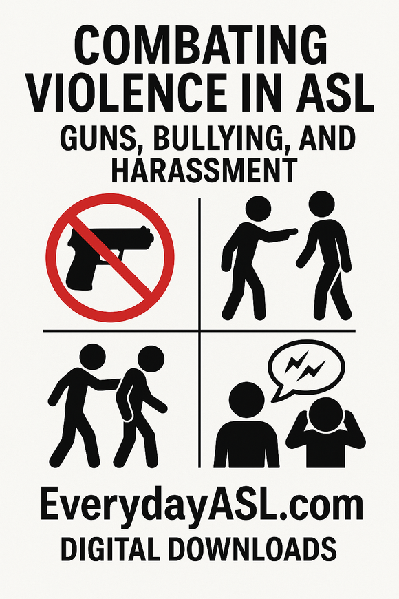 4-Film Combating Violence in ASL: Guns, Bullying & Harassment - DIGITAL DOWNLOADS