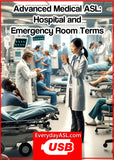 New! Advanced Medical ASL: Hospital & Emergency Room Terms USB Flash Drive