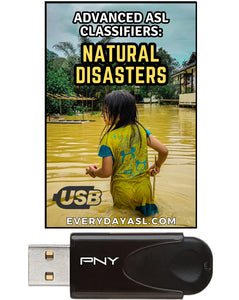 New! Advanced ASL Classifiers: Natural Disasters USB Flash Drive