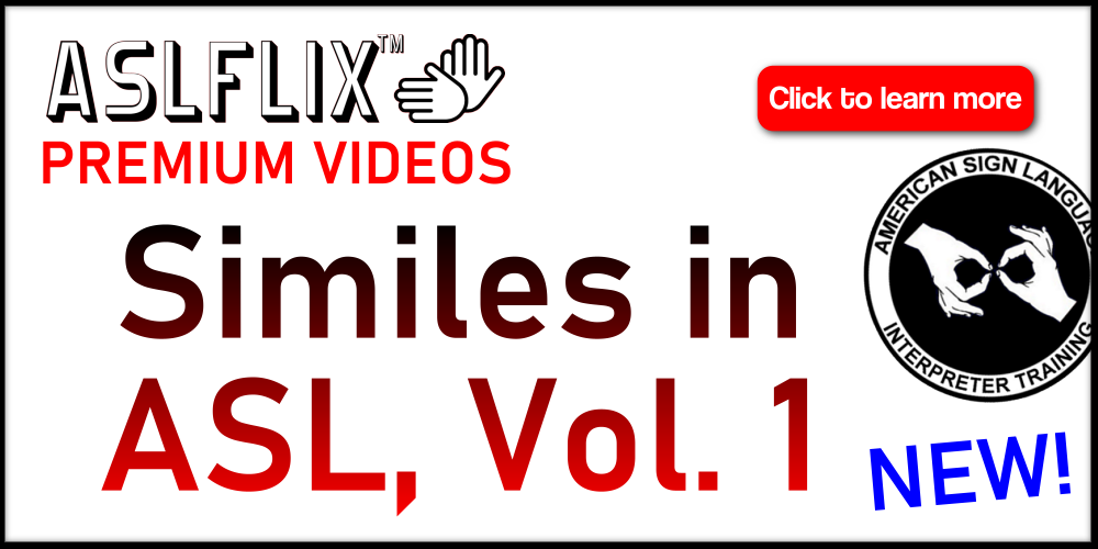 NEW! Similes in ASL, Vol. 1 Film - Online Access with ASLFLIX™ Premium ...