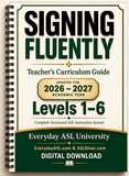New! Signing Fluently - 182-Page Teacher's Curriculum Guide Levels 1-6 - DIGITAL DOWNLOAD - Get Immediately