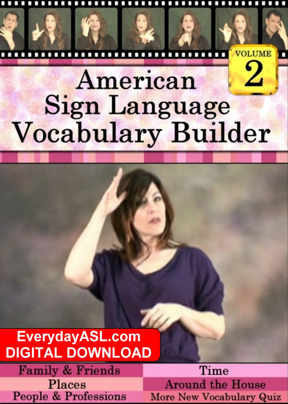 NEW - American Sign Language Vocabulary Builder, Vol. 2 - DIGITAL DOWNLOAD