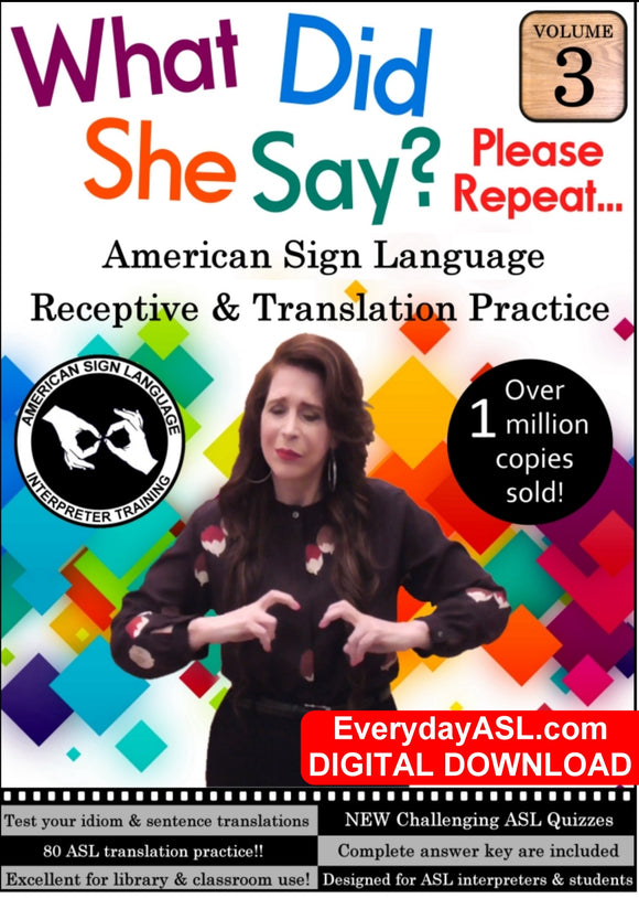 What Did She Say? More Advanced ASL Receptive Practice & Translation, Vol. 3 - DIGITAL DOWNLOAD - Get Immediately