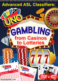 New! Advanced ASL Classifiers: Gambling from Casinos to Lotteries DVD + USB Set