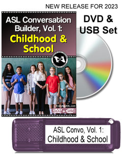 New! ASL Conversation Builder, Vol. 1: Childhood & School DVD + USB Set