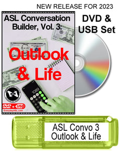 New! ASL Conversation Builder, Vol. 3: Outlook & Life DVD & USB Flash Drive