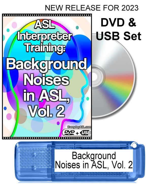 New! ASL Interpreter Training: Background Noises in ASL, Vol. 2 DVD + USB Set