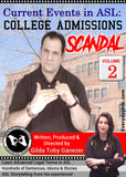 Brand New 2-DVD Set - Current Events in ASL: College Admissions Scandal Vol. 1-2