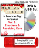 New! Mental Health in American Sign Language, Vol. 6: Emotions & Receiving Care DVD + USB Set
